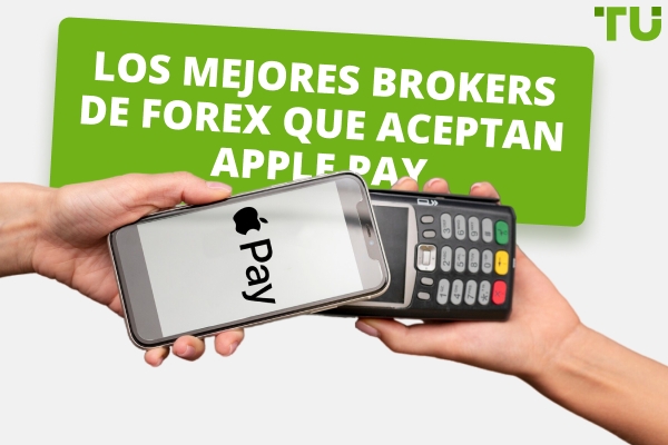 Mejores Forex Brokers Que Aceptan Apple Pay
