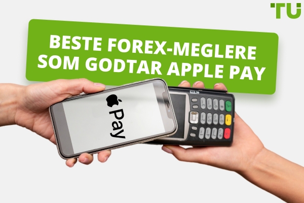 Beste Forex-meglere som godtar Apple Pay