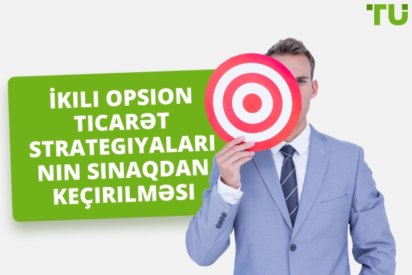 İkili Opsion Ticarət Strategiyalarını Sınaqdan Keçirmək