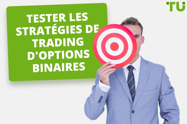 Tester les stratégies de trading d'options binaires