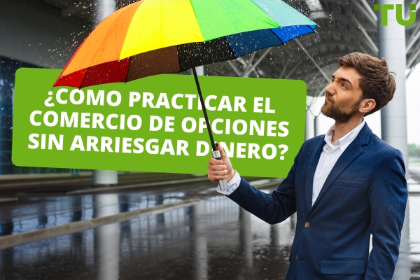 ¿Cómo puedo practicar el comercio de opciones de forma gratuita?