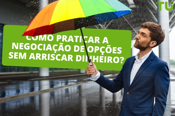 Como Posso Praticar Negociação de Opções Gratuitamente?
