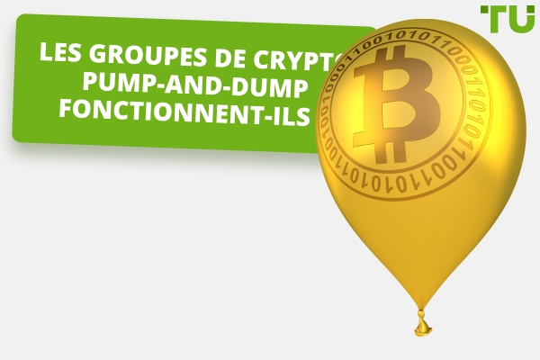 Les groupes de crypto Pump-And-Dump fonctionnent-ils vraiment ?