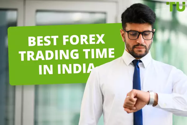 Best Forex Trading Time in India
