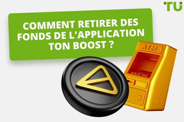 Article Boost Comment retirer des fonds de l'application TON Boost