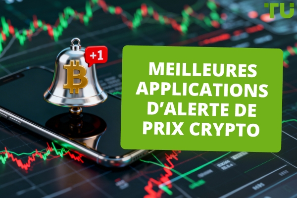 Comparaison des meilleures applications d’alerte de prix crypto