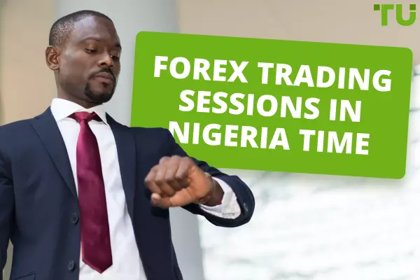 Forex Trading Sessions in Nigeria Time