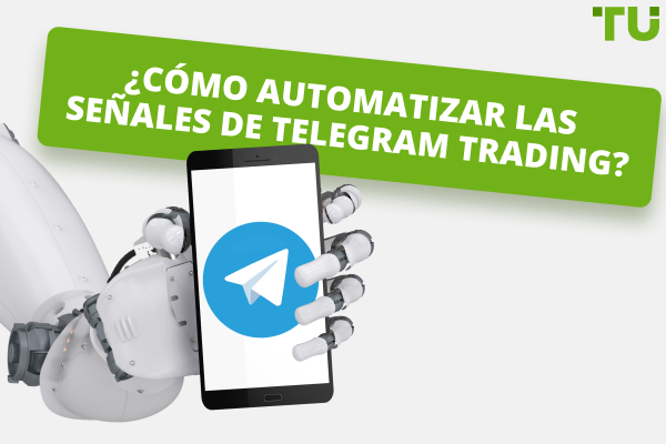 ¿Cómo Automatizar Señales De Telegram?