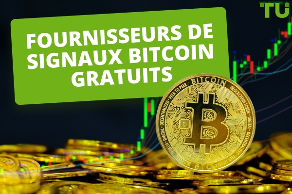 Top 5 fournisseurs fiables de signaux gratuits Bitcoin