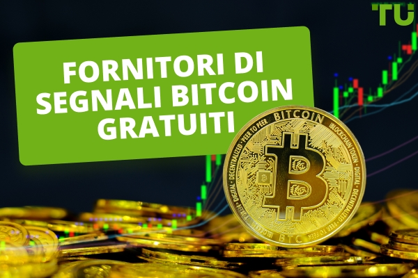 I 5 migliori fornitori di segnali Bitcoin gratuiti e affidabili