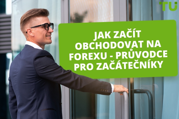 Jak začít s obchodováním na Forex?
