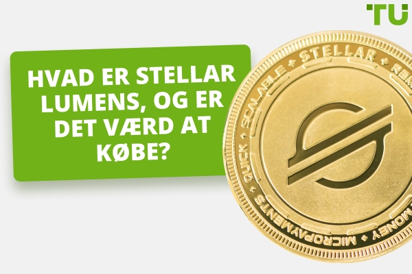 Hvad er Stellar Lumens (XLM) og bør du investere