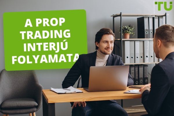 A prop trading állásinterjú folyamata: Mire számíthat és hogyan készüljön fel