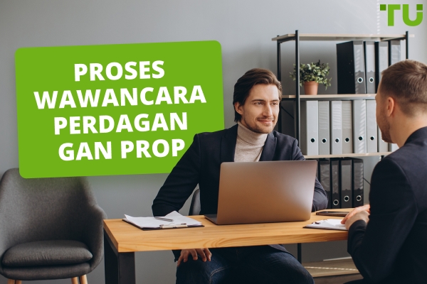 Proses wawancara prop trading: Apa yang diharapkan dan cara mempersiapkan