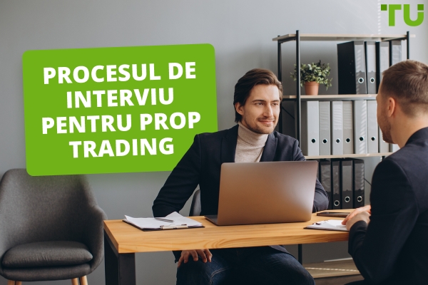 Procesul de interviu pentru tradingul proprietar: Ce să aștepți și cum să te pregătești