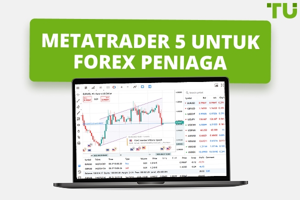 Ulasan MetaTrader 5 (MT5) | Ciri-ciri Perdagangan, Kelebihan dan Kekurangan