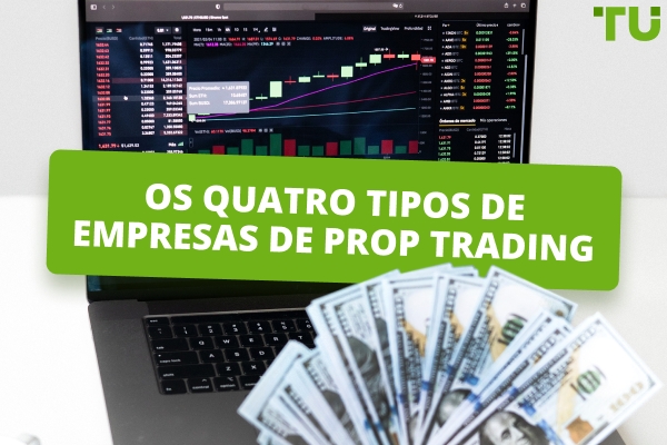 Os quatro tipos de empresas de prop trading