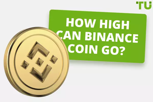 How High Can Binance Coin Go? Will BNB Reach $10,000? 