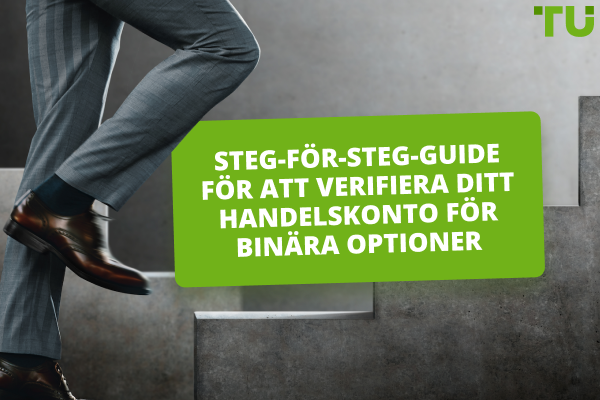 Steg-för-steg-guide för att verifiera ditt konto för binära optioner