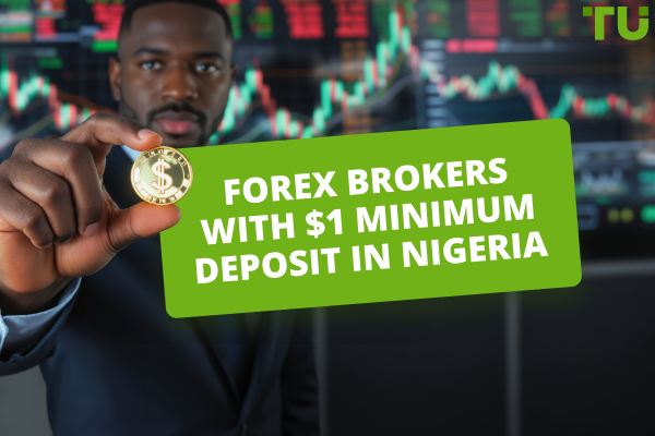 Best Forex Brokers With $1 Minimum Deposit In Nigeria