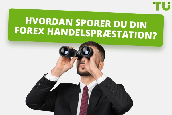 Hvordan man sporer din Forex handelspræstation