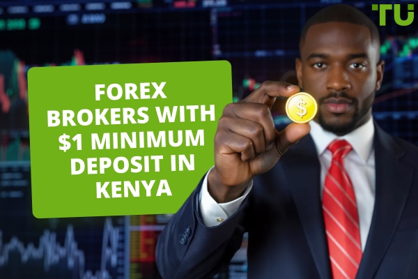 Best Forex Brokers With $1 Minimum Deposit In Kenya