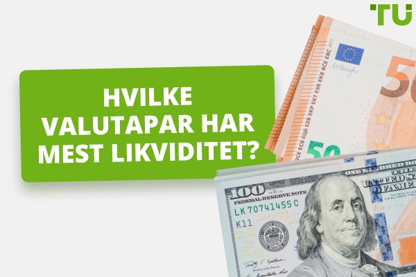 Hva er de mest likvide valutaparene?