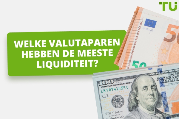 Wat zijn de meest liquide valutaparen?
