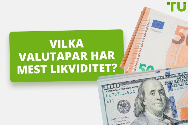 Vilka är de mest likvida valutaparen?