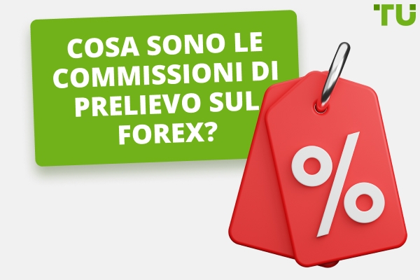 I migliori broker Forex senza commissioni di prelievo