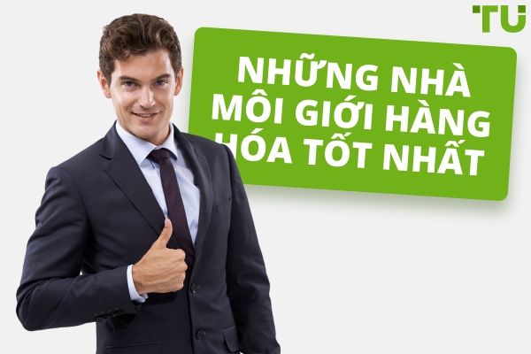 Những Nhà Môi Giới Tốt Nhất cho Giao Dịch Hàng Hóa năm 2026