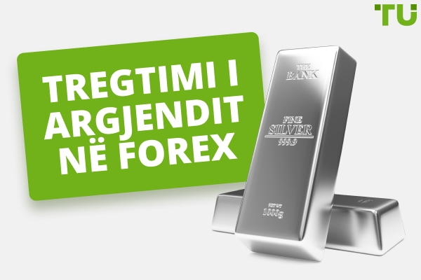 Tregtia e Argjendit në Forex | Strategjitë Kryesore për Tregtimin e XAG/USD 