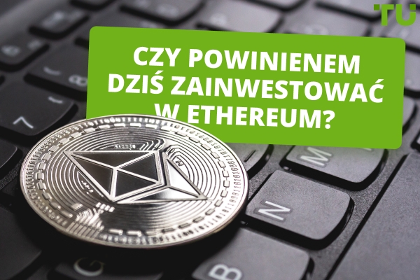 Czego się spodziewać, jeśli zainwestuję dziś 100$/1.000$ w Ethereum