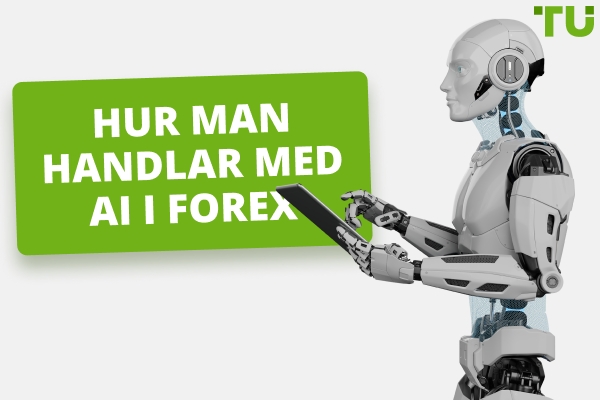 AI i Forex-handel | Hur man skapar en handelsStrategy