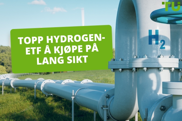 Topp Hydrogen ETF å kjøpe for langsiktig