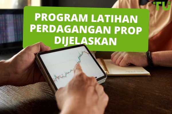 Program Latihan Perdagangan Prop Diterangkan