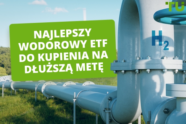 Najlepszy wodór ETF do kupienia na długi termin