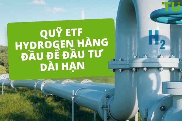 ETF Hydro hàng đầu để mua dài hạn