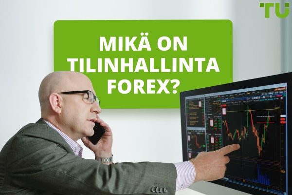 Kuinka Forex-hallinnoitu tili toimii