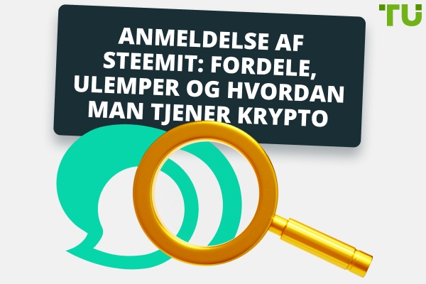 Steemit anmeldelse: Fordele, ulemper og hvordan man tjener krypto