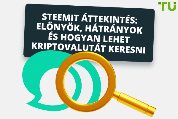 Steemit értékelés: előnyök, hátrányok és hogyan lehet kriptót keresni