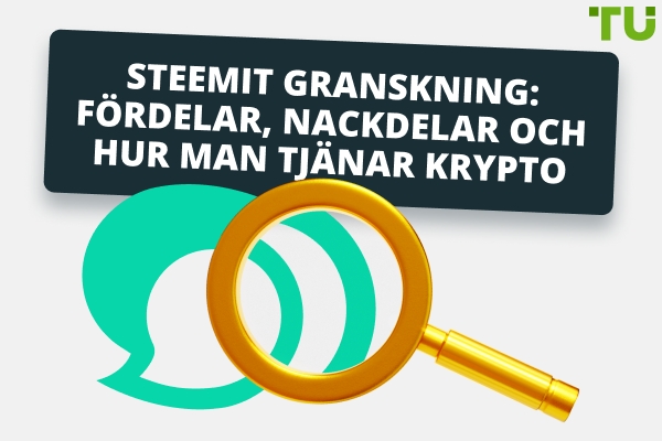 Steemit Recension: Fördelar, Nackdelar och Hur man Tjänar Krypto
