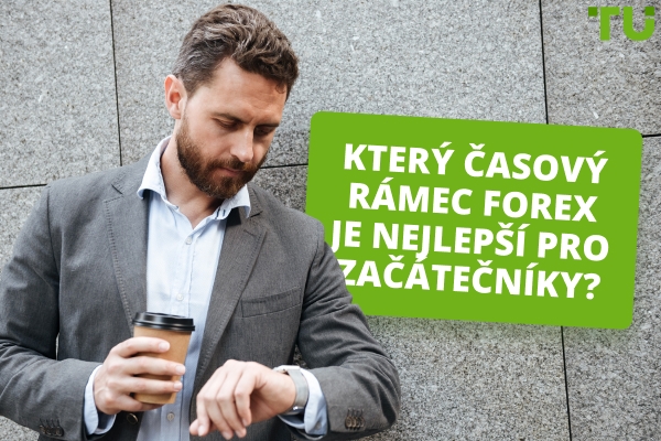 Jaký je nejlepší časový rámec pro obchodování Forex pro začátečníky?