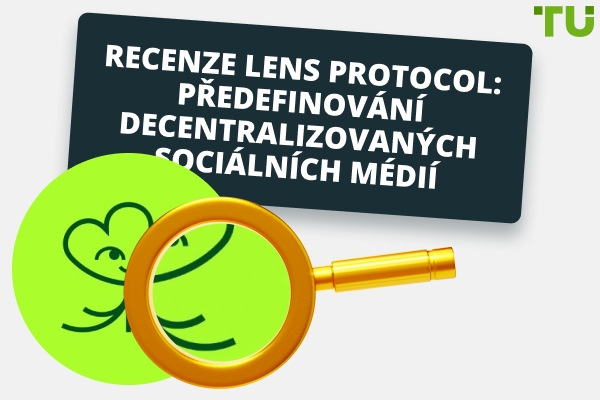 Lens Protocol Recenze: Předefinování decentralizovaných sociálních médií