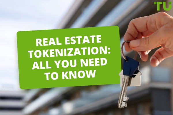 What Is The Tokenization Of Real Estate Assets