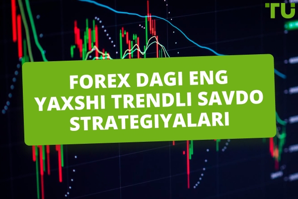 Forexda Trend chiziqlarini qanday savdo qilish kerak
