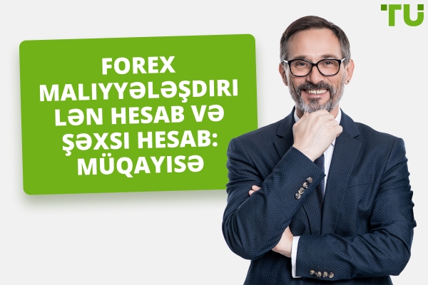 Forex Maliyyələşdirilən Hesab vs. Şəxsi Hesab: Hansını Seçmək?