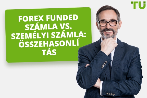 Forex finanszírozott számla vs. személyes számla: Mit válasszunk?