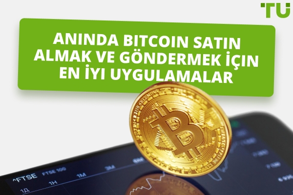 Bitcoin Anında Satın Alıp Göndermek İçin En İyi Uygulamalar