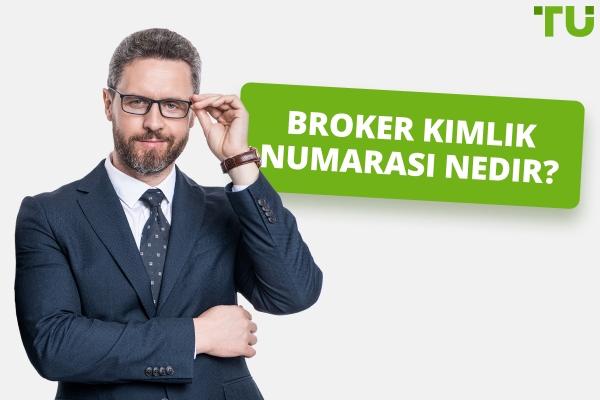 Broker Kimlik Numaranızı Nasıl Kullanırsınız?